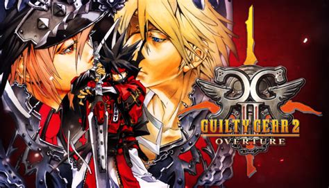 GUILTY GEAR 2 -OVERTURE- on Steam