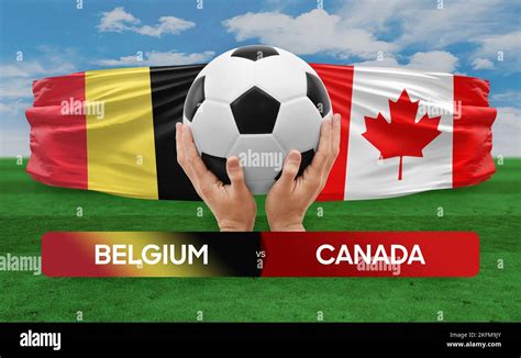 Belgium vs Canada national teams soccer football match competition concept Stock Photo - Alamy