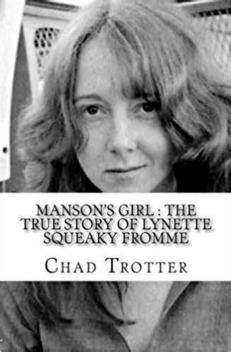 Sacramento History: Lynette ‘Squeaky’ Fromme Still Loves Charles Manson ...