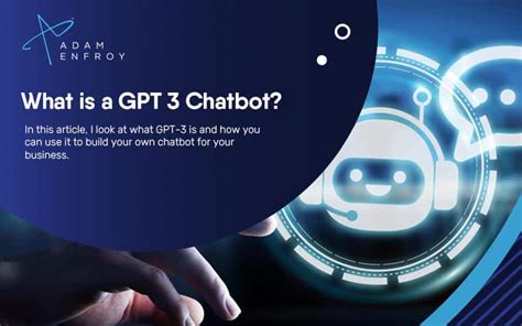 What Is a GPT 3 Chatbot?