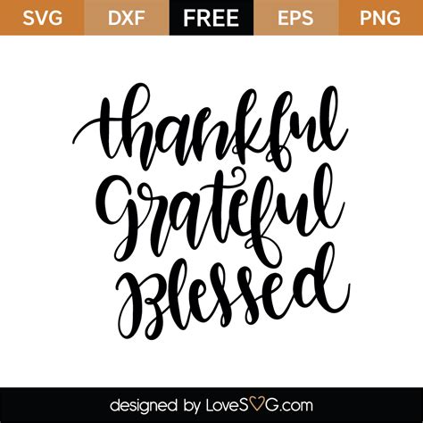 Free Thankful Grateful Blessed Svg Cut File - Lovesvg.com