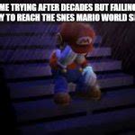 Sad mario Meme Generator - Imgflip