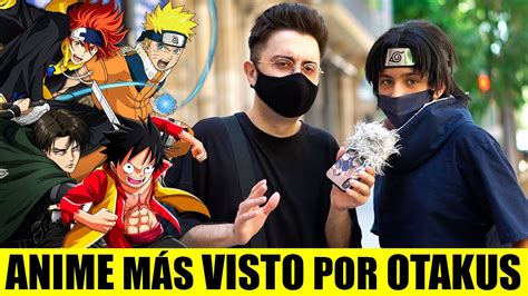 ¿Cuál es el ANIME más VISTO por los OTAKUS? | NARUTO SHIPPUDEN BORUTO ...