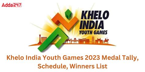 Khelo India Youth Games 2023 Medal Tally, Schedule ,Winners List