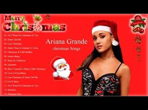 Christmas Songs 2019 | The Best Christmas Songs Ariana Grande All Time ...