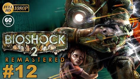 BioShock 2 Remastered Gameplay Walkthrough (PC) With HeavilyGamer Part ...