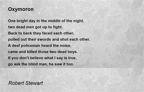 Oxymoron - Oxymoron Poem by Robert Stewart