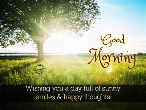 Wishing You A Day Full of Sunny Smiles and Happy Thoughts – Good Morning - Desi Comments