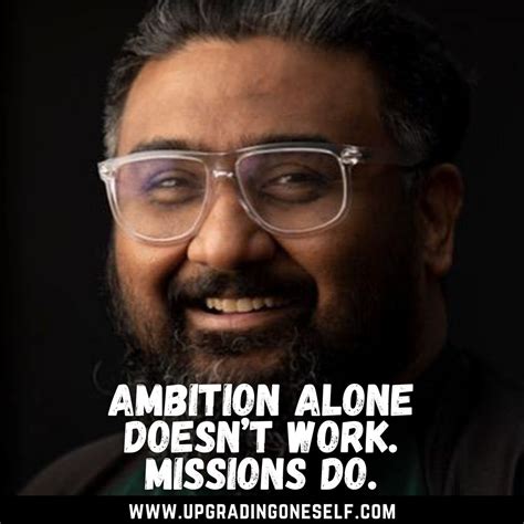 Top 12 Quotes From Kunal Shah Which Will Give You A Motivation Dose