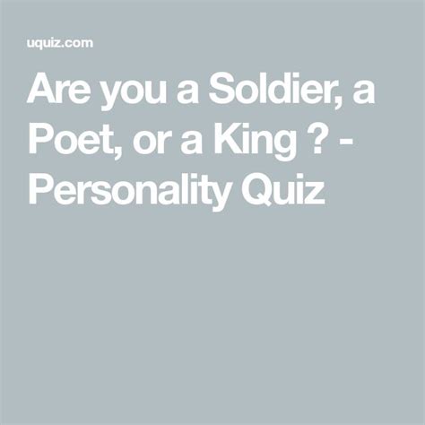 Are you a Soldier, a Poet, or a King ? - Personality Quiz in 2023 ...