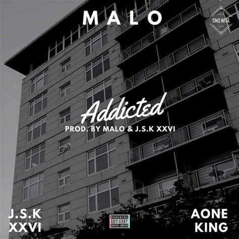 Malo (USA) – Addicted Lyrics | Genius Lyrics