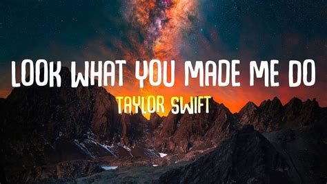 Taylor Swift - Look What You Made Me Do (Lyrics) - YouTube