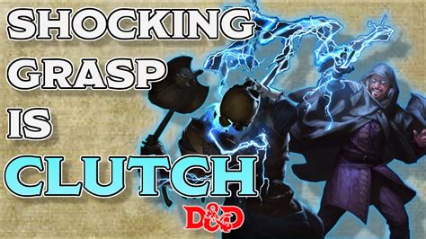 Shocking Grasp is CLUTCH: How to Use DnD Spells #26 - YouTube