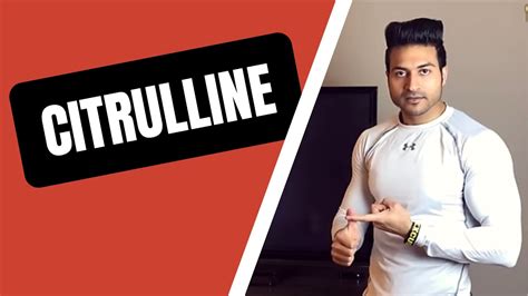 CITRULLINE - Benefits & Side Effects | Review by Guru Mann - YouTube