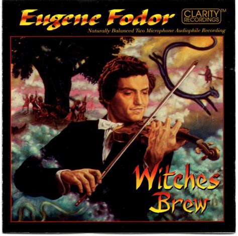 Witches brew by Eugene Fodor, 1997, CD, Clarity Recordings - CDandLP - Ref:2410416636