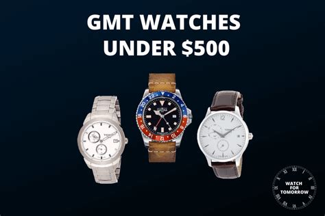 Best GMT Watches Under $500 (affordable) For Men In 2024