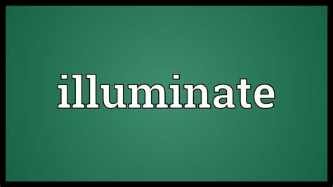 Illuminate Meaning - YouTube