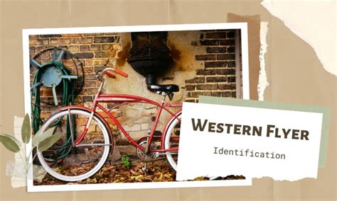 Western Flyer Bicycle Identification: Here's What To Do