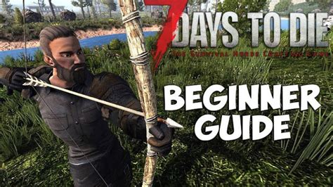 7 Days to Die - Beginner's Guide | GamesCrack.org