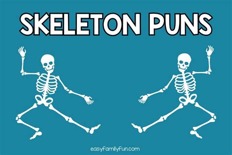 100 Bone-afide Hilarious Skeleton Puns