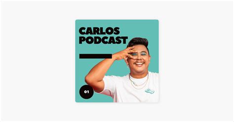 ‎Carlos's Podcast on Apple Podcasts