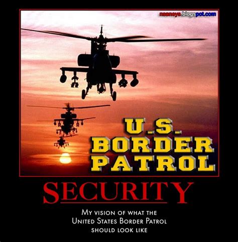 Nsaney's Motivational Posters: U.S. Border Patrol: My Vision