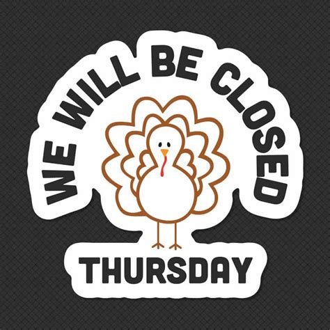 Thanksgiving Turkey Closed Sign | Sticker Genius