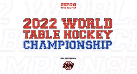 ESPN2 - World Table Hockey Championships · The World Table Hockey ...