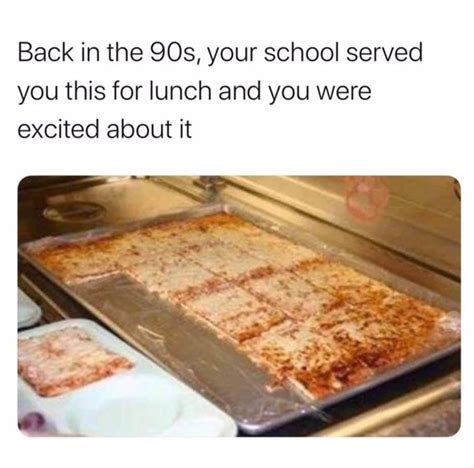 School cafeteria pizza : r/memes