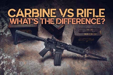 Carbine VS Rifle: What's The Difference?