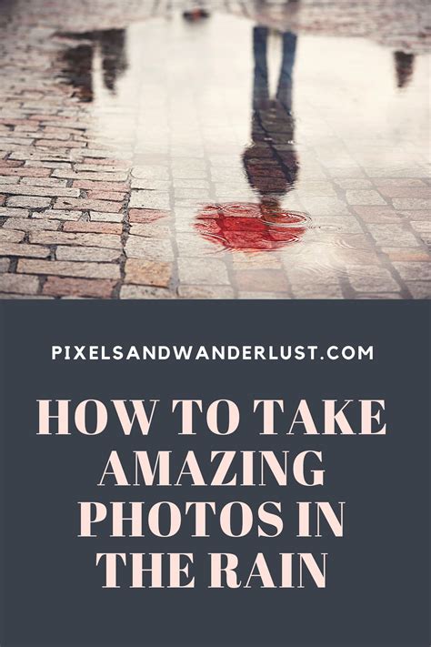 How to Take Amazing Photos on Rainy Days • Pixels and Wanderlust | Rainy day photography, Rainy ...