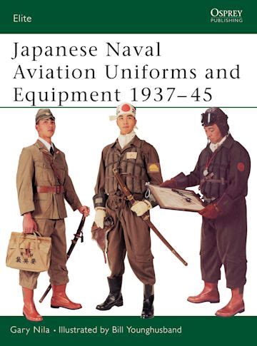 Japanese Naval Aviation Uniforms and Equipment 1937–45: : Elite Gary ...