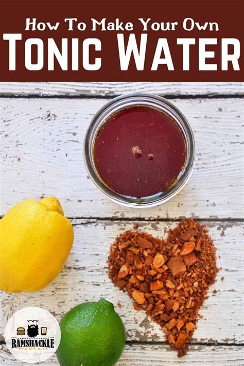 How to Make Tonic Syrup and Homemade Tonic Water - Ramshackle Pantry