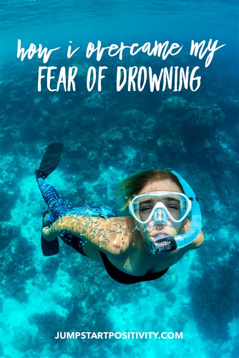 How I Overcame My Fear of Drowning and You Can Too - Jumpstart Positivity | Drowning, Overcoming ...