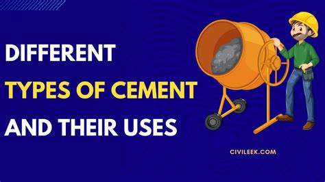 Different Types of Cement and their uses - Civileek