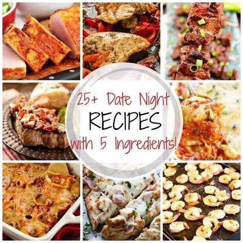 25+ Delicious Date Night Recipes with 5 Ingredients or Less! (Julie's Eats & Treats) | Date ...