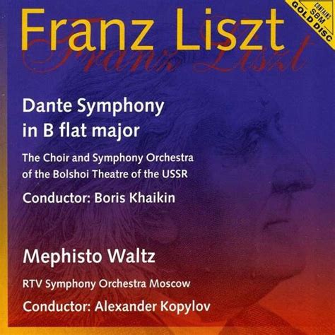 Liszt: Dante Symphony, Mephisto Waltz - Bolshoi Theatre Orchestra - La ...