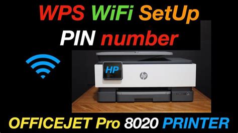 HP OfficeJet Pro 8020 WPS PIN number & WPS WiFi SetUp. - YouTube | Hp officejet pro, Hp ...