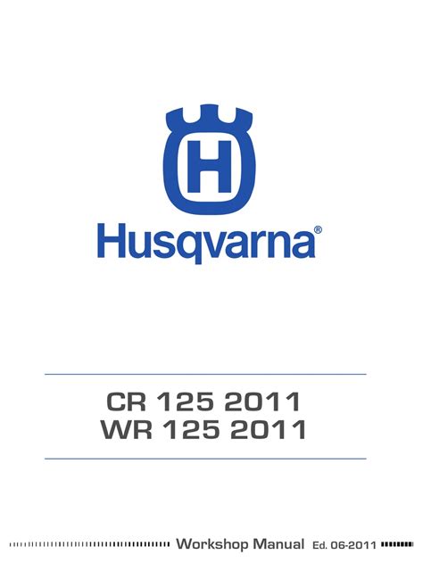 HUSQVARNA CR 125 2011 WORKSHOP MANUAL Pdf Download | ManualsLib