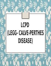 LCPD (Legg-Calve-Perthes Disease): Causes, Symptoms, and | Course Hero