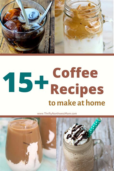 15+ Coffee Recipes you can Make at Home | Coffee recipes, Food to make ...