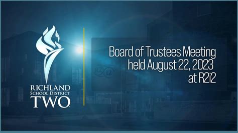 Richland School District Two Board of Trustees Meeting | August 22 ...