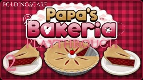 Papa’s Bakeria Playthrough - YouTube