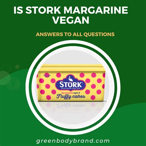 Is Stork Margarine Vegan? Variations and Ingredients