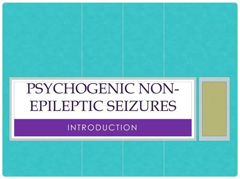 PPT - Psychogenic Non-epileptic Seizures PowerPoint Presentation, free download - ID:505755