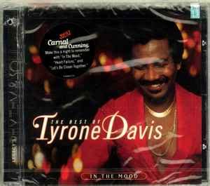 Tyrone Davis – The Best Of Tyrone Davis: In The Mood (1996, CD) - Discogs