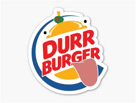 Durr Burger King Sticker - Durr Burger Logo Png, Transparent Png - kindpng