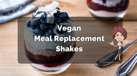 5 Best Vegan Meal Replacement Shakes For Weight Loss | Nutri Inspector