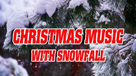 Christmas Music with Snow Falling - The Best Christmas Song I've Ever ...