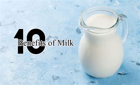 10 Essential Benefits of Milk - Yabibo